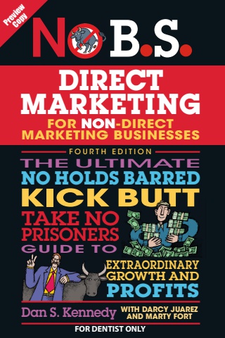 Preview Copy - No B.S. Direct Marketing for Non-Direct Marketing Businesses (For Dentist Only)