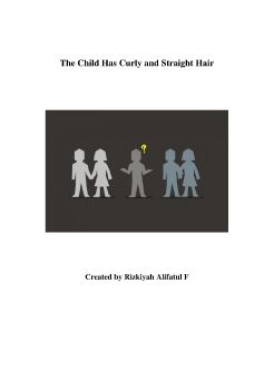 The Child Has Curly and Straight Hair by Rizkiyah Alifatul F