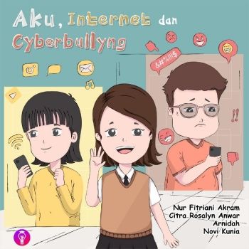 Aku, Internet, dan Cyberbullyng 3