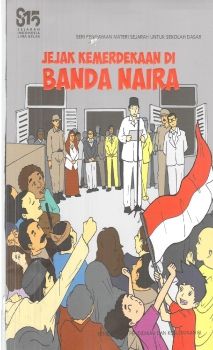 JEJAK KEMERDEKAAN DI BANDA NAIRA