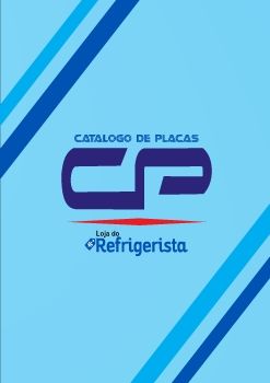 Catalogo de Placas CP Loja do Refrigerista!