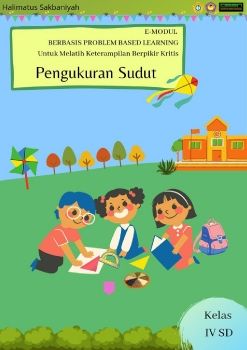 E-modul Berbasis Problem Based Learning untuk Melatih Keterampilan Berpikir Kritis Materi Pengukuran Sudut