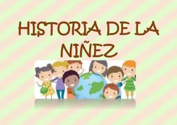 historia de la niñez..