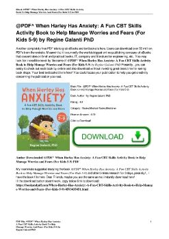 @PDF^ When Harley Has Anxiety: A Fun CBT Skills Activity Book to Help Manage Worries and Fears (For Kids 5-9) by Regine Galanti PhD