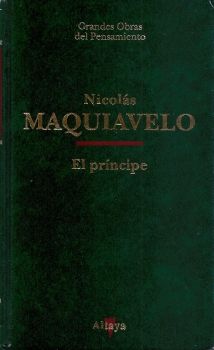 Maquiavelo, Nicolas. - El Principe [1513]