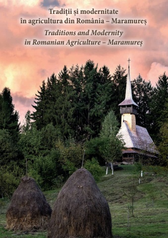 Tradiții și modernitate în agricultura din România - Maramureș