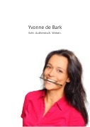 Guten Tag - mein Name ist Yvonne de Bark