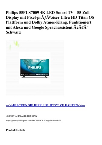5203 philips 55pus7009 4k led smart tv - 55-zoll display mit pixel-prãƒâ¤ziser ultra hd titan os plattfo