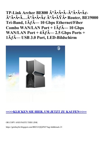 7109 tp-link archer be800 ã°âââ–ã°âââ¢-ã°âââ…ã°âââ¢ ã°ââÿâ• router  be19000 tri-band  1ãƒâ— 10