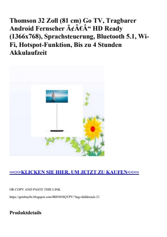 3457 thomson 32 zoll  81 cm  go tv  tragbarer android fernseher ã¢â€â“ hd ready  1366x768   sprachsteuer