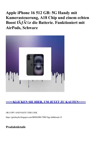 6747 apple iphone 16 512 gb  5g handy mit kamerasteuerung  a18 chip und einem echten boost fãƒâ¼r die ba