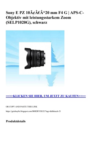 7749 sony e pz 10ã¢â€â“20 mm f4 g   aps-c-objektiv mit leistungsstarkem zoom  selp1020g   schwarz