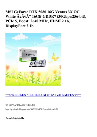 2915 msi geforce rtx 5080 16g ventus 3x oc white ã¢â€â” 16gb gddr7  30gbps 256-bit   pcie 5  boost  2640