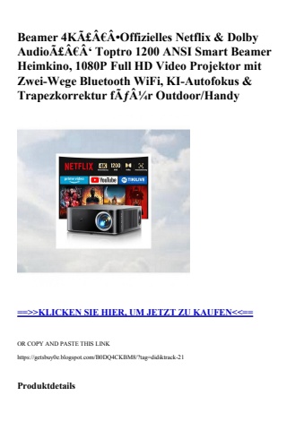 5573 beamer 4kã£â€âoffizielles netflix   dolby audioã£â€â‘ toptro 1200 ansi smart beamer heimkino  1080