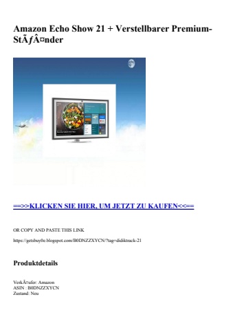 6791 amazon echo show 21   verstellbarer premium-stãƒâ¤nder
