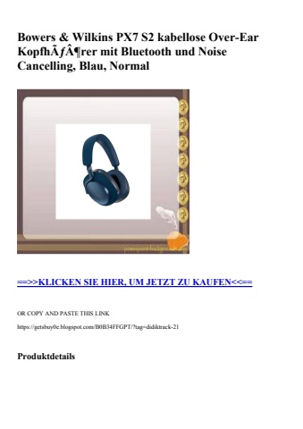 0911 bowers   wilkins px7 s2 kabellose over-ear kopfhãƒâ¶rer mit bluetooth und noise cancelling  blau  n