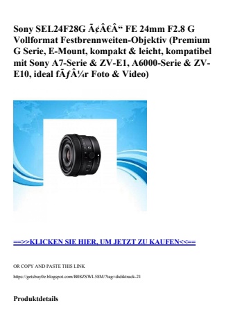 7469 sony sel24f28g ã¢â€â“ fe 24mm f2