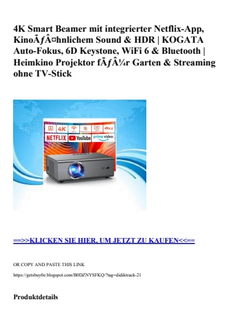 6670 4k smart beamer mit integrierter netflix-app  kinoãƒâ¤hnlichem sound   hdr   kogata auto-fokus  6d