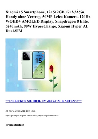 2101 xiaomi 15 smartphone  12 512gb  grãƒâ¼n  handy ohne vertrag  50mp leica kamera  120hz wqhd  amoled