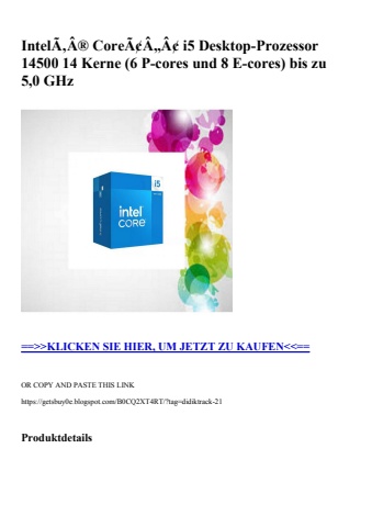 9886 intelã‚â® coreã¢â„â¢ i5 desktop-prozessor 14500 14 kerne  6 p-cores und 8 e-cores  bis zu 5 0 ghz