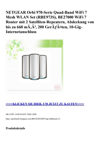 3578 netgear orbi 970-serie quad-band wifi 7 mesh wlan set  rbe973s   be27000 wifi 7 router mit 2 satell