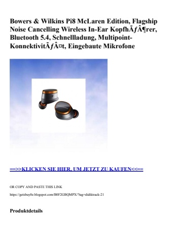 0380 bowers   wilkins pi8 mclaren edition  flagship noise cancelling wireless in-ear kopfhãƒâ¶rer  bluet