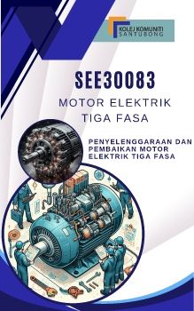 Penyelenggaraan & Pembaikan Motor Elektrik Tiga Fasa_Neat