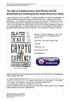 The Age of Cryptocurrency: How Bitcoin and the Blockchain Are Challenging the Global Economic OrderPaul Vigna, Michael J. Casey