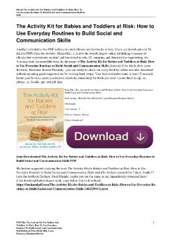 The Activity Kit for Babies and Toddlers at Risk: How to Use Everyday Routines to Build Social and Communication SkillsDeborah Fein, Molly Helt, Lynn Brennan, Marianne Barton