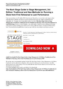 The Back Stage Guide to Stage Management, 3rd Edition: Traditional and New Methods for Running a Show from First Rehearsal to Last PerformanceThomas A. Kelly