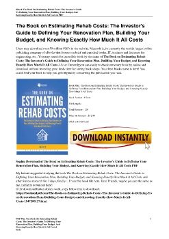 The Book on Estimating Rehab Costs: The Investor's Guide to Defining Your Renovation Plan, Building Your Budget, and Knowing Exactly How Much It All CostsJ Scott