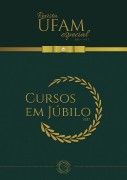 Revista Ufam Especial - Cursos em Júbilo 2017