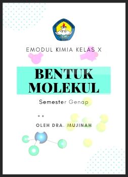 EMODUL KIMIA KELAS X  BENTUK MOLEKUL ONLINE