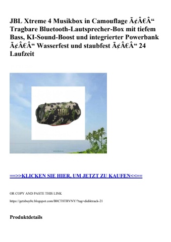 4394 jbl xtreme 4 musikbox in camouflage ã¢â€â“ tragbare bluetooth-lautsprecher-box mit tiefem bass  ki-