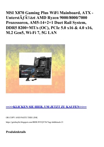 5539 msi x870 gaming plus wifi mainboard  atx - unterstãƒâ¼tzt amd ryzen 9000 8000 7000 prozessoren  am5