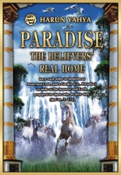 Paradise: The Believers' Real Home