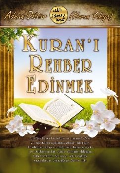 Kuran'ı Rehber Edinmek