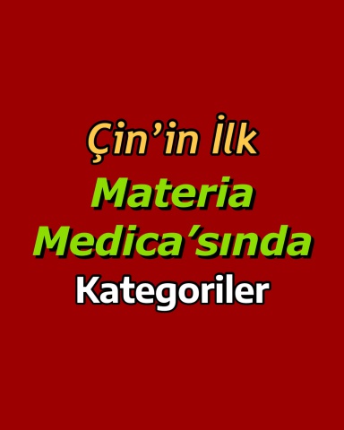 Çin’in İlk Materia Medica’sında Kategoriler