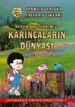 Küçük Dostlarımız Karıncaların Dünyası