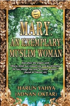 Mary: An Exemplary Muslim Woman