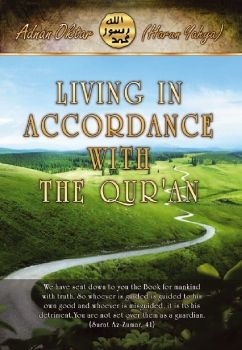 Living in Accordance with the Qur'an