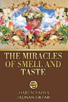 The Miracles of Smell and Taste 