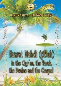 Hazrat Mahdi (pbuh) in the Quran, the Torah, the Psalms and the Gospel