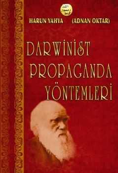 Darwinist Propaganda Yöntemleri