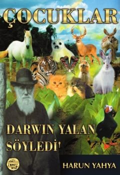  Çocuklar Darwin Yalan Söyledi