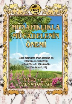 Münafıklarla Mücadelenin Önemi