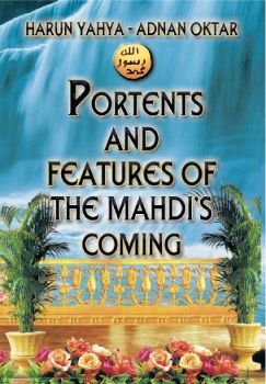 Portents and Features of the Mahdi's Comingl