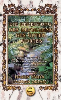 Die Bedeutung des Befolgens des guten Wortes