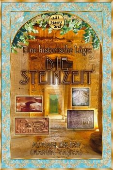 Eine historische Lüge: Die Steinzeit