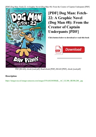 [pdf] dog man fetch-22 a graphic novel (dog man #8) from the creator of captain underpants [pdf]